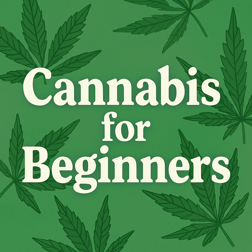 Cannabis for Beginners